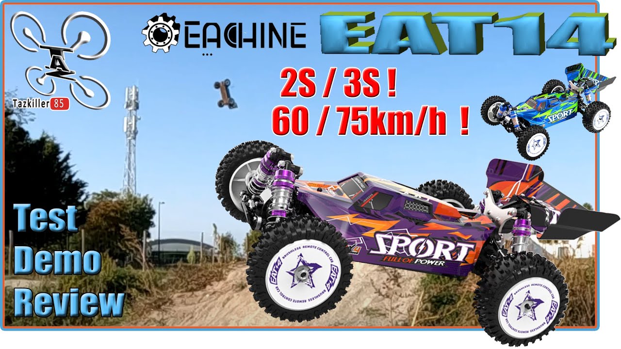 Eachine EAT14 Buggy Wltoys 144001 EVOLUTION Review Test Démo Ma