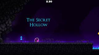 The Secret Hollow 100% Complete No Coins - Geometry Dash