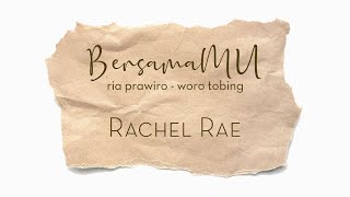 Download Lagu Ria Prawiro x Woro Tobing -BersamaMu  ( Official Music Video ) Ft. Rachel Rae MP3 Download Lagu Ria Prawiro x Woro Tobing -BersamaMu  ( Official Music Video ) Ft. Rachel Rae MP3