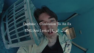 Daphnie - Confession To An Ex | Lyrical video | En/Ara lyrics | كلمات العربية |