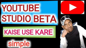 How To Use The New YouTube Studio 2019 | How to Upload Video in YouTube Studio Beta