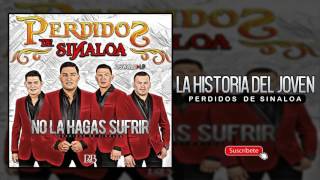 La Historia Del Joven - Perdidos De Sinaloa (Album 2017) chords