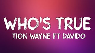 Tion Wayne ft Davido - Who's True (Lyrics)