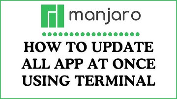 How to Update All Apps at Once Using the Terminal in Manjaro Linux – Quick & Easy Guide