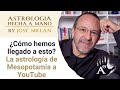 Historia de la Astrología. De Mesopotamia a YouTube.