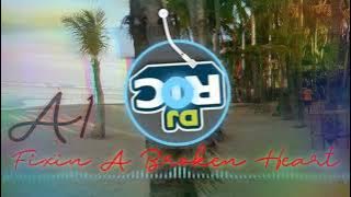 Fixin A Broken Heart. A1 .(Slowjam Remix)