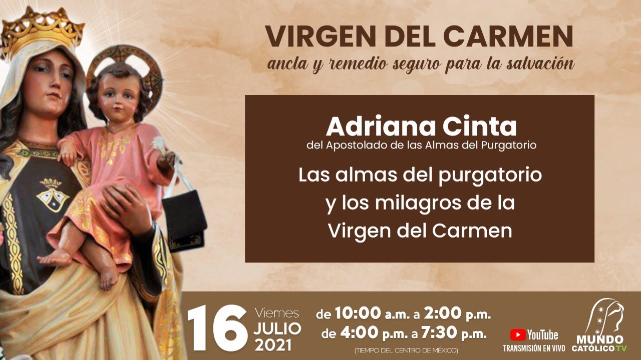 Las almas del Purgatorio y los Milagros de la Virgen del Carmen