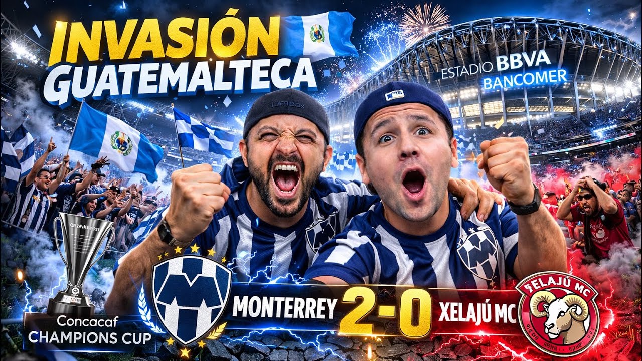 INVASIÓN GUATEMALTECA en el BBVA 😱 | Rayados 2-0 Xelajú | CONCACAF Champions Cup 