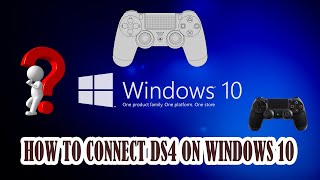 HOW TO CONNECT CONTROLLER PS 4 (DS4) ON WINDOWS 10 2020
