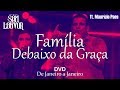 Banda Som e Louvor - Família Debaixo da Graça - Ft. Maurício Paes