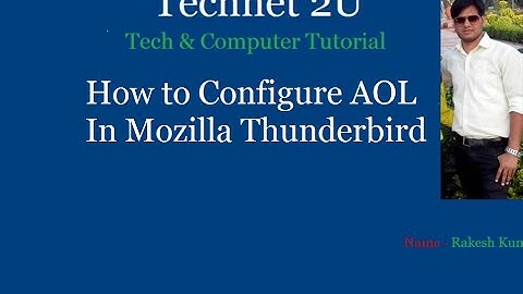 How to Configure AOL Email Account In Mozilla Thunderbird