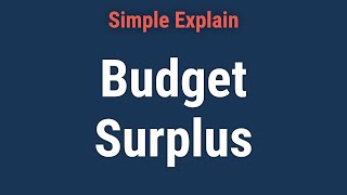 What Is A Budget Surplus?
