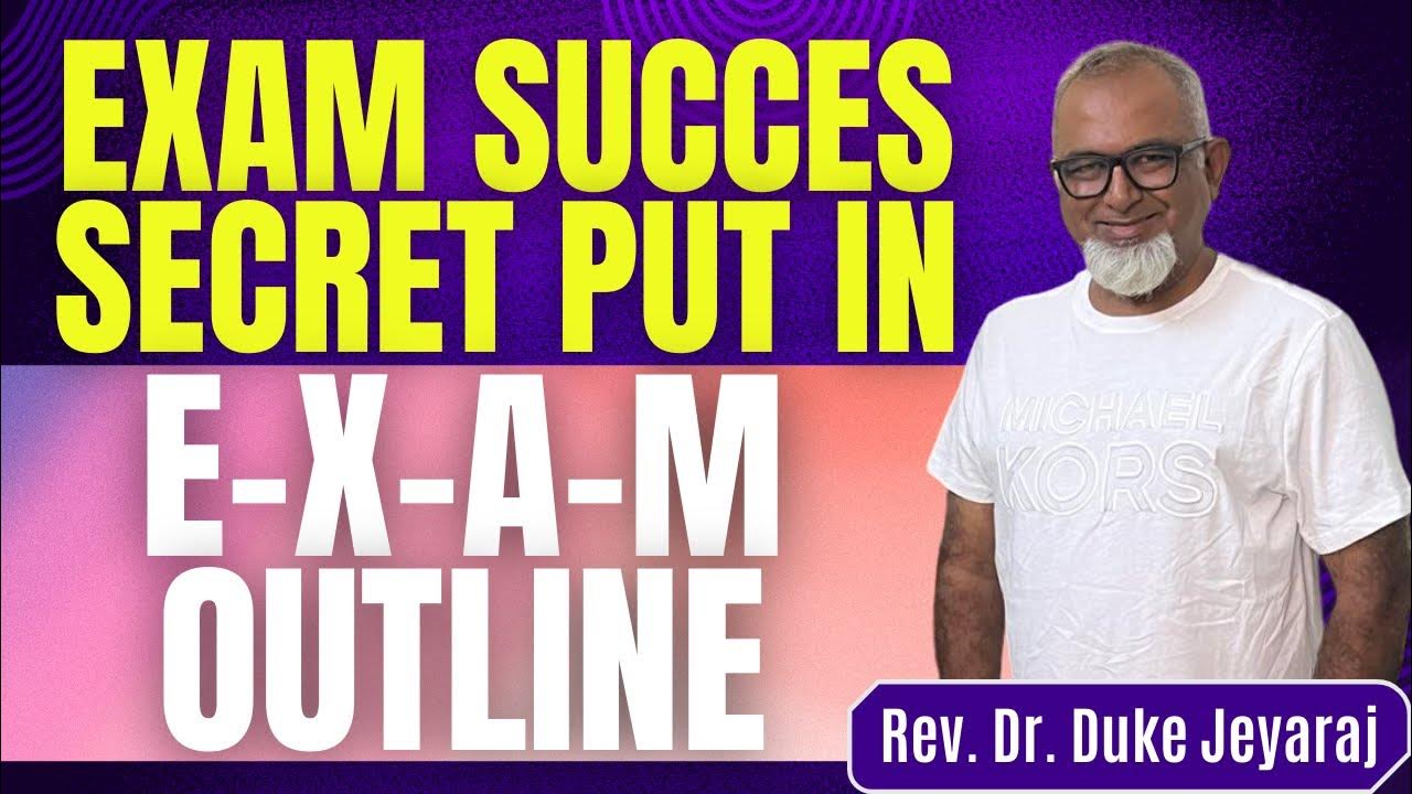 Exam Success Secrets Put In E X A M Outline Duke Jeyaraj From Bible exam-success-secrets-put-in-e-x-a-m-outline-duke-jeyaraj-from-bible