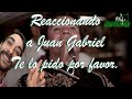 ESPAÑOL REACCIONA A JUAN GABRIEL | TE LO PIDO POR FAVOR