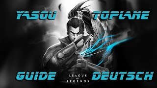 League of Legends Yasuo Top Guide [German|HD]