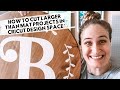 How to Cut a Larger than Mat project in Cricut Design Space