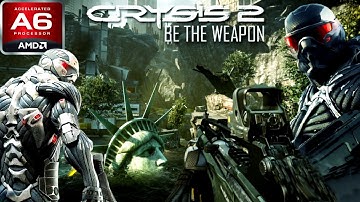Crysis 2: Revisited (AMD A6, Radeon R4 Graphics) Low End PC (512MB)