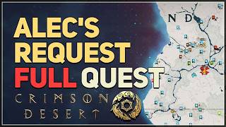 Alec's Request FULL QUEST Crimson Desert