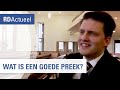 Predikant over zijn werk op zondag: de preek - RD