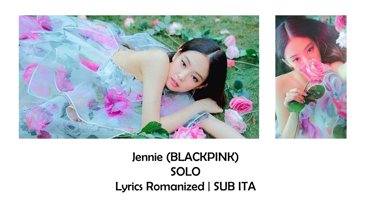 Jennie (BLACKPINK) - SOLO [Lyrics Romanized | SUB ITA] 