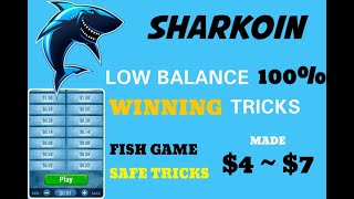 Sharkoin Low Balance Winning Strategy || No Loss and Safe Method ||