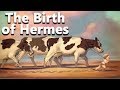 The Birth of Hermes and How He Stole the Cattle of Apollo - Greek Mythology