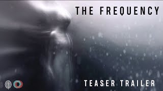 The Frequency - Teaser 1