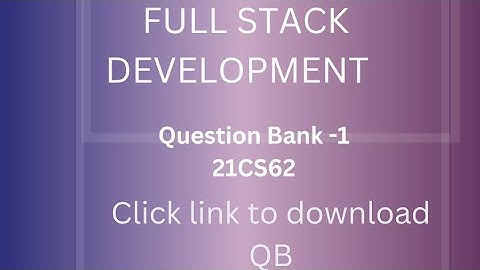 Question Bank 1 |21CS62|Mod-1,2,3|Full Stack Development|VTU-Syllabus|