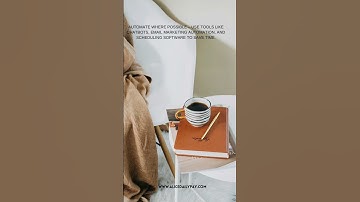 Automate & Outsource Save time by automating tasks and outsourcing work