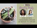 Live Beading Party with Cassandra Spicer of Beads to Live By