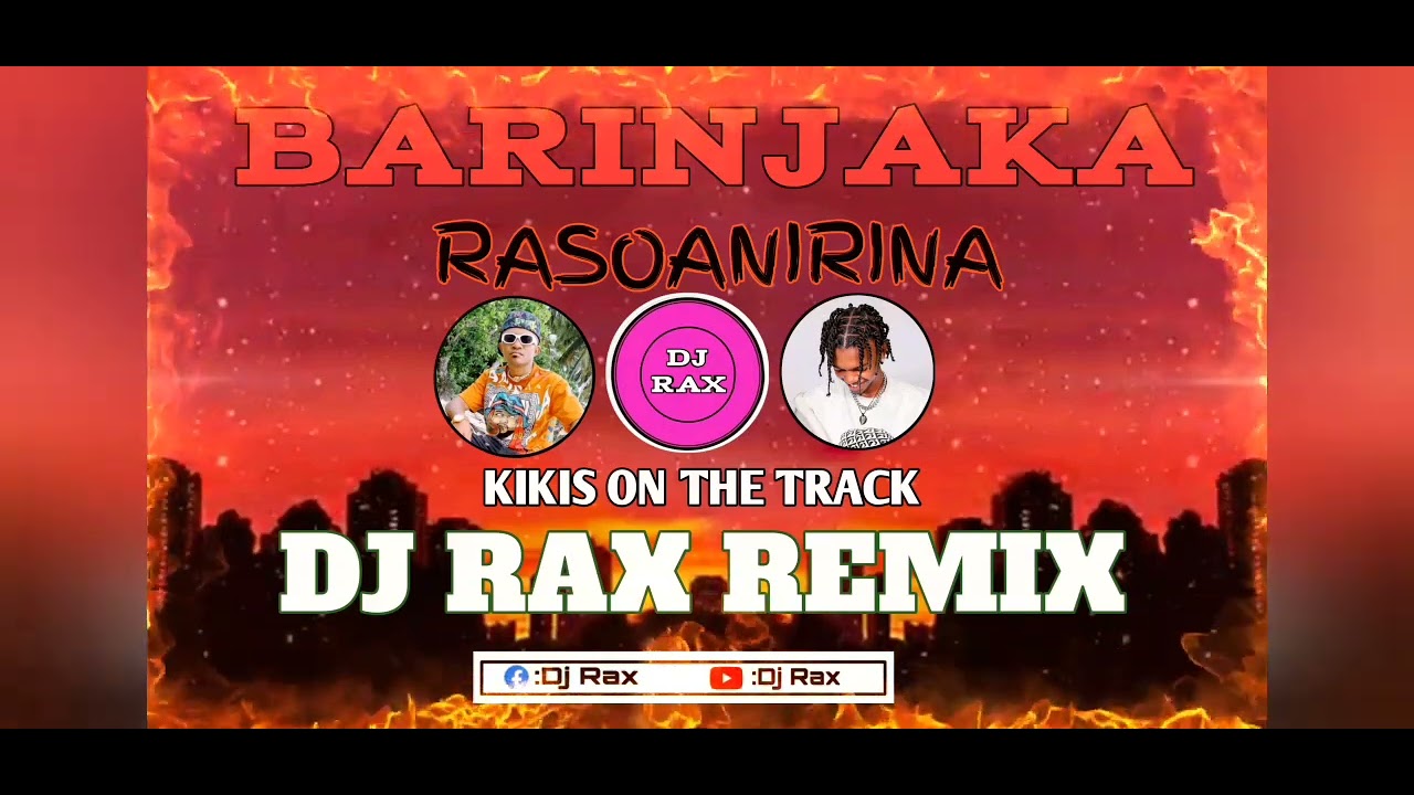 BARINJAKA RASOANIRINA (KIKIS BEATS X DJ RAX REMIX 2025)🌴🇲🇬 - YouTube
