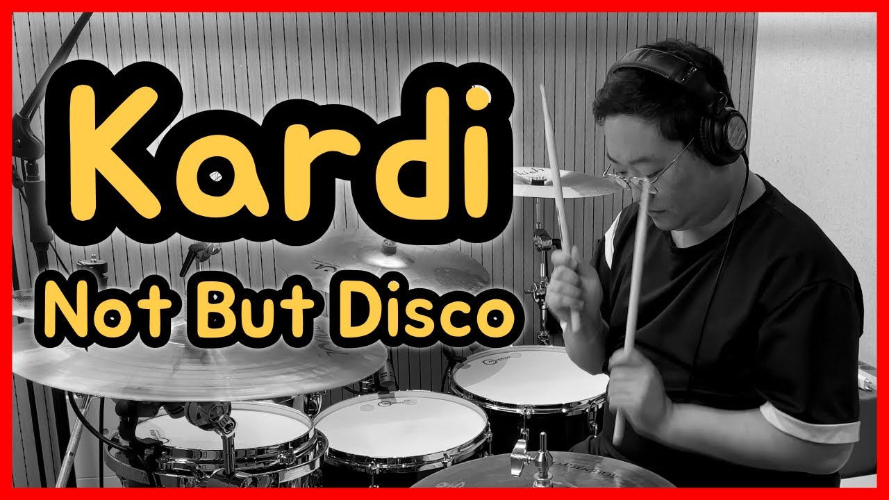 Kardi(카디)ㅣNot But Disco(낫벗디스코)ㅣ국내 락음악 명곡 추천ㅣ드럼 커버ㅣ드러머 김진홍 Kardi(카디)ㅣNot But Disco(낫벗디스코)ㅣ국내 락음악 명곡 추천ㅣ드럼 커버ㅣ드러머 김진홍