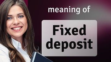 Understanding Fixed Deposits: A Simple Guide