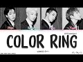 WINNER (위너) - 컬러링 (Color Ring) (OT4 Version) (Color Coded Han|Rom|Eng Lyrics/가사)