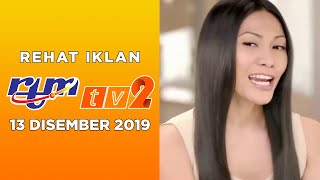 Rehat Iklan RTM TV2 (13 Disember 2019)