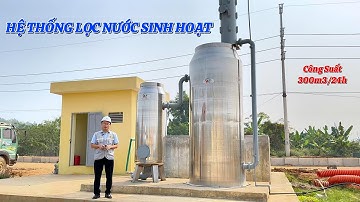 Review Hệ Thống Lọc Nước Sinh Hoạt Công Nghiệp Công Suất 300m³ Tại Thạch Thất, Thành Phố Hà Nội