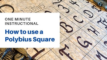 One Minute Instructional: The Polybius Square Cipher