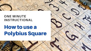 One Minute Instructional: The Polybius Square Cipher