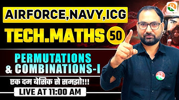 VIRAT Batch 2.O / Permutation and combination # 01 / Maths for Airforce, Navy, ICG, BSF / Airforce