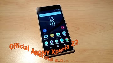SONY Xperia Z2 - Official Android 6.0.1 Marshmallow!