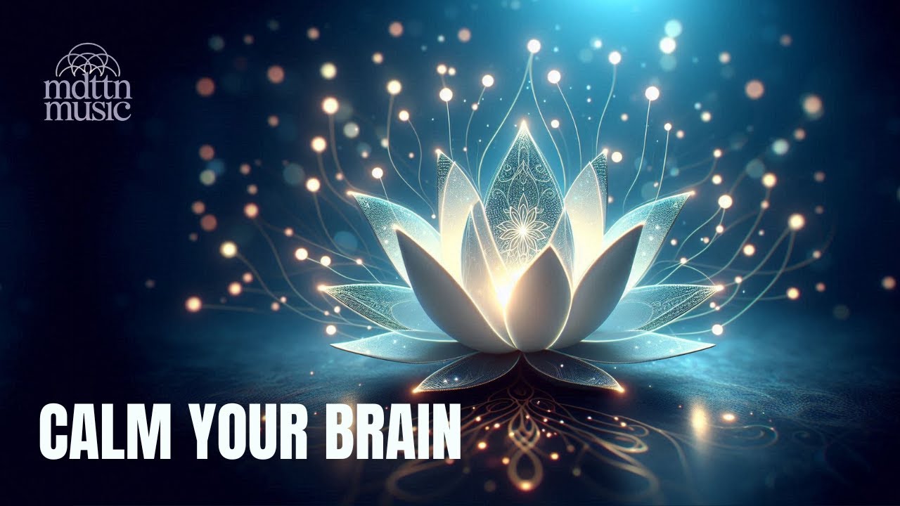 Calm Your Brain | Music For Inner Peace & Stress Relief (432Hz) - YouTube