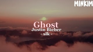 Ghost; Justin Bieber ( @slk-topic1299 )