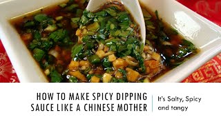 How To Make Spicy Dipping Sauce Like A Chinese Mother Its Salty Spicy Tangy Asian Dipping Sauce