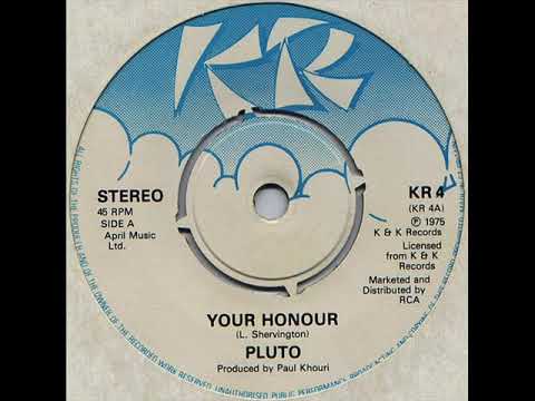 Pluto - Your Honour