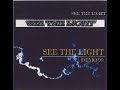 See The Light - Demo 1999