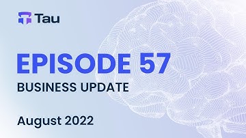 Tau Net AI Blockchain Network | Business update | August 2022