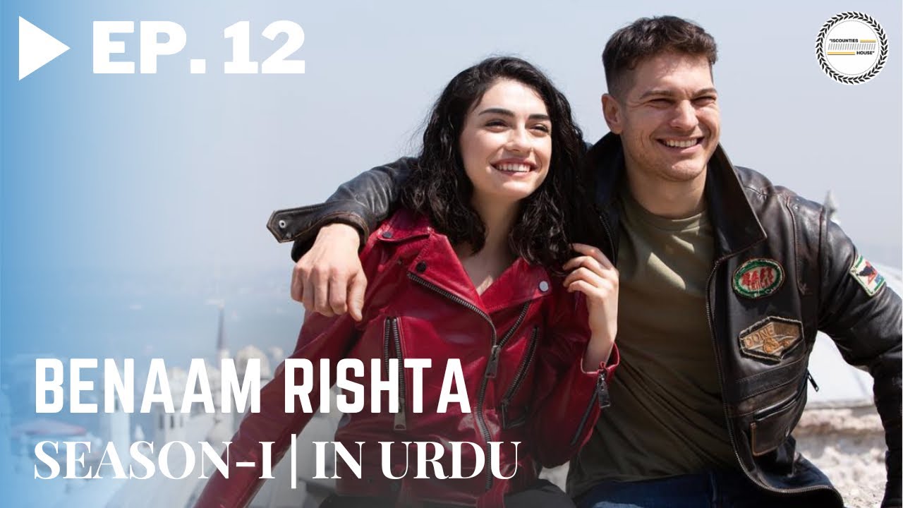 Benaam Rishta - Episode 12 | Turkish Urdu Drama | Urdu Dubbed Original ...