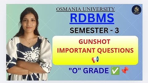 RDBMS || BELANGRIJKE VRAGEN || OSMANIA UNIVERSITY || SEMESTER-3 || @shivanipallela