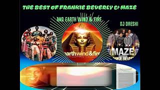 The Best Of Frankie Beverly U0026 Maze U0026 Earth Wind U0026 Fire
