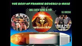 THE BEST OF FRANKIE BEVERLY & MAZE & EARTH WIND & FIRE